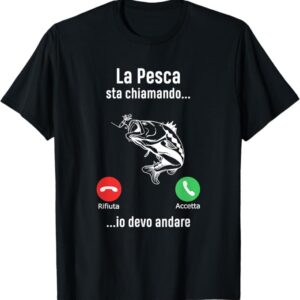 Fishing La Pesca Fisher Pesci Pescatore Maglietta